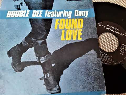 DOUBLE DEE Feat. Dany - Found Love (Full Version) Face A / 1990