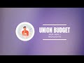 Union Budget 2023 2024 Highlights Achievements