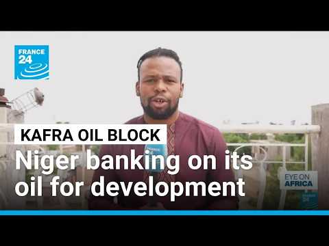 Niger: Kafra oil block could hold 2.5 billion barrels