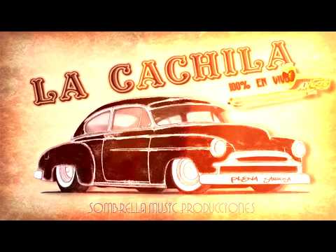 La Cachila - Besandote (En vivo)