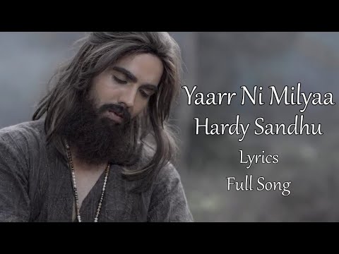 Yaarr Ni Milyaa (Full Song) Hardy Sandhu (Lyrics Video)