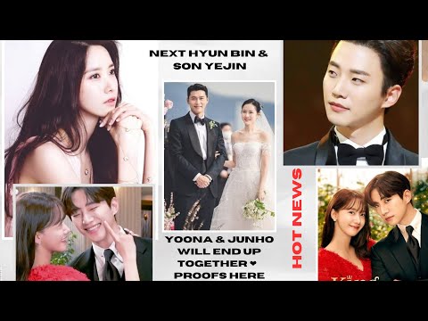 Look! YOONA AND JUNHO WILL END UP TOGETHER LIKE HYUN BIN AND SON YEJIN,  PROOFS WHY?