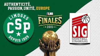 Limoges CSP - Strasbourg - Episode 4