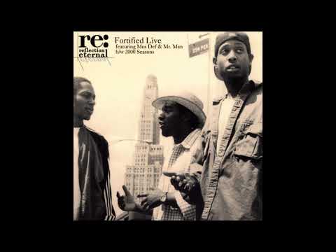Fortified Live by Reflection Eternal (Featuring Mos Def & Mr. Man) (single)