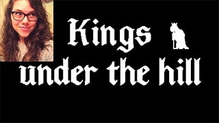 Kings Under the Hill | Jess Plays