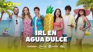IRL EN AGUA DULCE | SIN MÁS QUE DECIR | +QTV