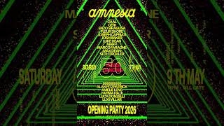 Amnesia Opening Party 2026