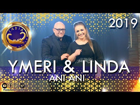Ymer Bajrami & Linda Hakaj - Ani ani GEZUAR 2019