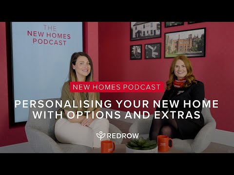 The New Homes Podcast 🏠 - Episode 22 | Personalising your new home with options and extras