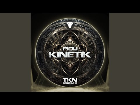 Kinetik (feat. PioU)