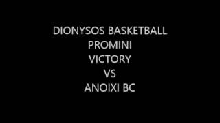 DIONYSOS BASKETBALL PROMINI  2016 2017 Victory vs Anoixi BC