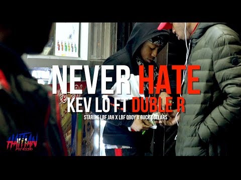 Kev Lo Ft Double R - Never hate | Dir. By @HaitianPicasso