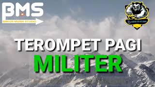 Download lagu SUARA TEROMPET PAGI DAN APEL MALAM MILITER mp3