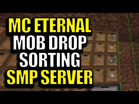 SMP Minecraft MC Eternal Community Server Ep 10 - Mob Drop Sorting