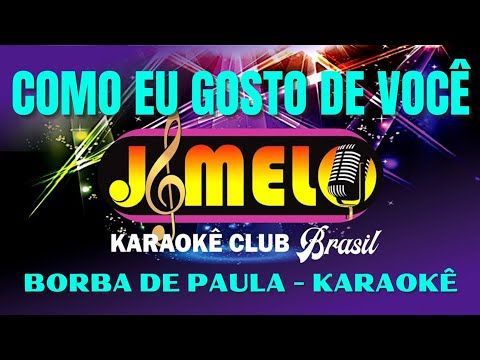 Como Eu Gosto De Você - Borba de Paula