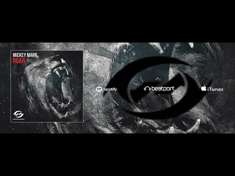 Mickey Marr - ROAR (Original Mix)
