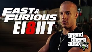 FAST AND FURIOUS 8 - GTA 5 Gameplay