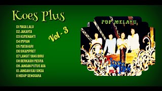 Download lagu Lagu Pop Melayu Koes plus Vol 3 Full album!! mp3
