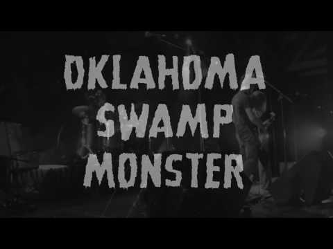 Oklahoma Swamp Monster - One Man Riot