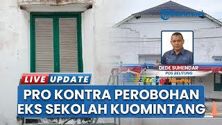 Masalah Masih Belum Tuntas? Pro dan Kontra Perobohan Eks Sekolah Kuomintang