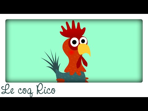 Rico le coq ♫ Comptines et chansons classiques & Comptines maternelles pour bébé en français
