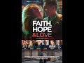 Faith, Hope & Love - Award winning Christian, Family Movie