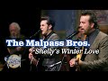 The Malpass Brothers sing "Shelly's Winter Love"