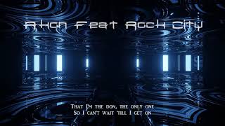 Akon feat Rock City - When i get on - Konvict - Lyrics - 2021 - ( back in 2009 )