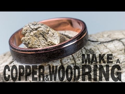 How to Make a Copper and Wood Ring