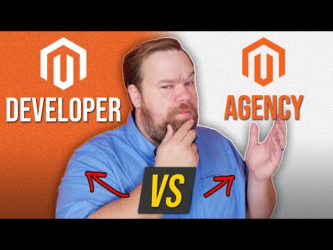 Magento Agency vs a Magento Developer | Pros and Cons