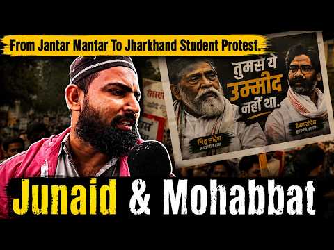 JUNAID From Jantar Mantar Meets KRISHNA In Ranchi | Inside The Jharkhand Student Protest