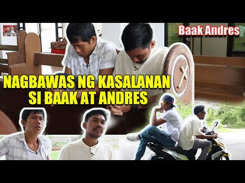 Nagbawas ng kasalanan si Baak at Andres - Baak Andres