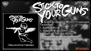 Stick To Your Guns - Compassion Without Compromise (Full EP)