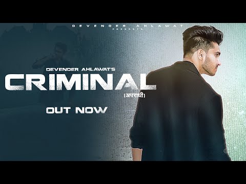 CRIMINAL - Devender Ahlawat | Mavrix | Latest Haryanvi 2020