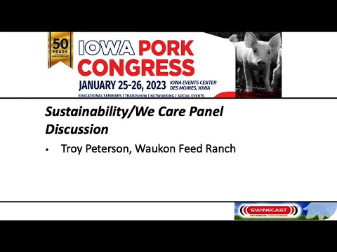 2023 Iowa Pork Congress — Sustainability Through We Care, Part 3