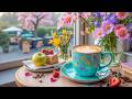 Smooth Spring Jazz ☕ Relaxing Morning Coffee Music with Positive Bossa Nova for Upbeat Moods DEFAULT Thumbnail