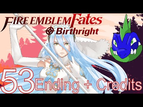 Fire Emblem Fates Birthright: Hard/Classic/Blind: Ep. 53 (Ending+Credits): Adventure's End