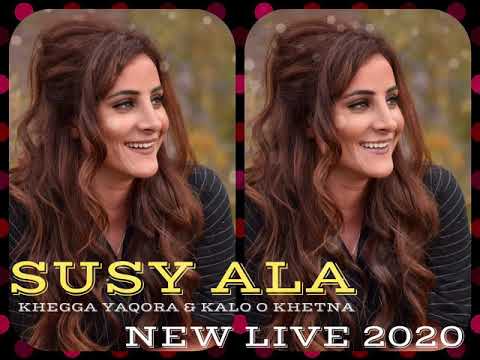 Susy Ala - Kalo o Khetna & Khegga Yaqora Live 2020 ( Wedding Live Audio )