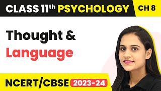 Thought and Language - Thinking | Class 11 Psychology Chapter 8