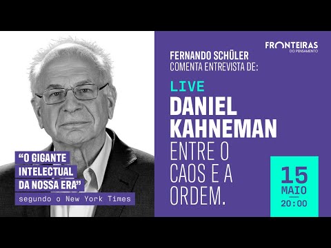 Live Fronteiras: Daniel Kahneman entre o caos e a ordem