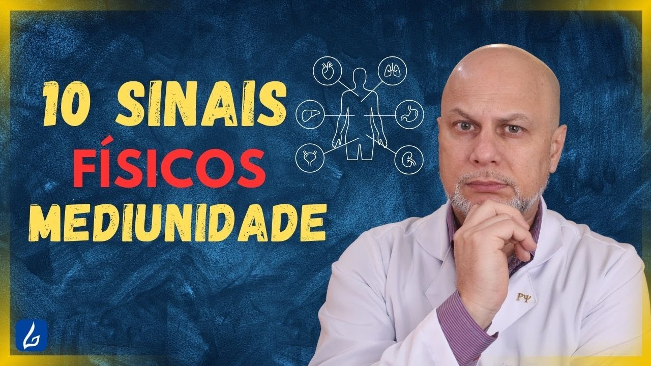 10 Sinais Físicos da Mediunidade