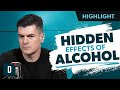 The Surprising Effects of Alcohol on Your Body