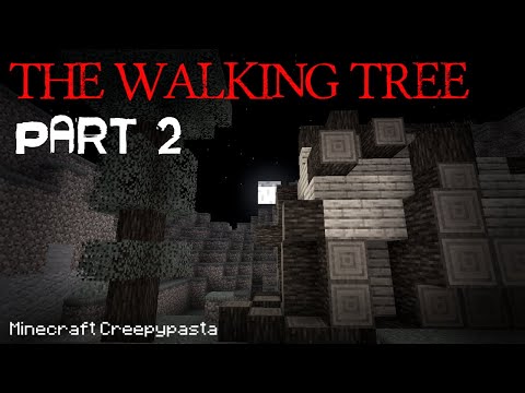 RayGloom Creepypasta - Minecraft Creepypasta | The Walking Tree Part 2
