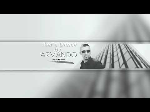Lets Dance ft Armando - Armando