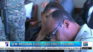 Abogados de la defensa recusan jueza en caso Emely Peguero
