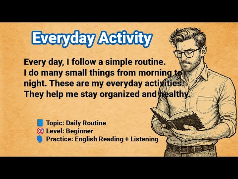 Everyday Activity – Simple English Essay for Beginners | Daily Routine in Easy English