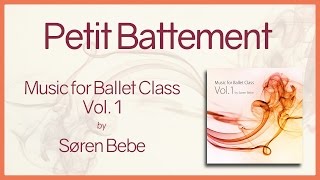 "Petit Battement" from "Music for Ballet Class Vol.1" - original piano songs by pianist Søren Bebe