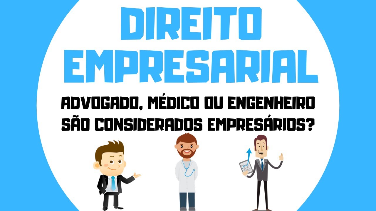 DIREITO EMPRESARIAL │AGENTES ECONÔMICOS EXCLUÍDOS DO CONCEITO DE EMPRESÁRIO (P.1)