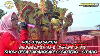 Download lagu BISIKAN CINTA - VOC. OTING SAPUTRI || SHOW DESA KARANGSARI COMPRENG - SUBANG mp3