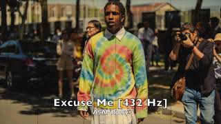 A$AP Rocky - Excuse Me [432 Hz]